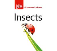 Insects: The Perfect Pocket Guide for Nature Lovers and Walkers in Britain and Europe (Collins Gem)