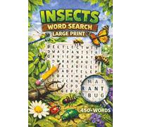 Insects Word Search: A puzzle collection of 50 unique insects. Fun and educational!