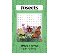 Insects Word Search Book: Word Search Puzzles about Insects | 6x9 inches, 110 pages | 50+ Puzzles ... Great Gift for Those Who are Fascinated with Bugs