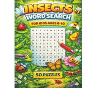 Insects Word Search for Kids ages 8-10: A Giant Buzzing Collection of 300 Words for Kids Ages 8-10! Fun and Educational! (Quality educational word search puzzle books for kids)