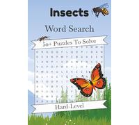 Insects Word Search Puzzle Book: 50+ Hard-Level Puzzles About Insects, Bugs, Animals And More | 6x9 Inches, 110 Pages | Gift For Bug Lovers And Entomophiles