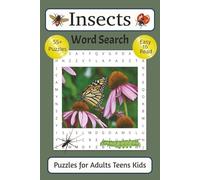 Insects Word Search Puzzle Book for Adults Teens and Kids: Word Searches with Easy to Read Print about Insect Life, Habitats and and More | 6x9 Inches ... Kids Who Enjoy Bugs and Improve Mental Focus