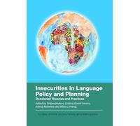 Insecurities in Language Policy and Planning: Decolonial Theories and Practices: 8 (Global Forum on Southern Epistemologies)