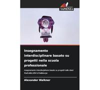 Insegnamento interdisciplinare basato su progetti nella scuola professionale