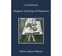 Insegnare al principe di Danimarca (La memoria)