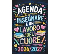 Insegnare È Un Lavoro Del Cuore: Agenda Maestra 2026 2027 | Regalo Insegnante Fine Anno