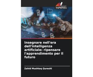 Insegnare nell'era dell'intelligenza artificiale: ripensare l'apprendimento per il futuro