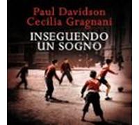 Inseguendo Un Sogno (audiolibro)