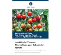 Insektizide Pflanzen: Alternativen zum Schutz der Tomate