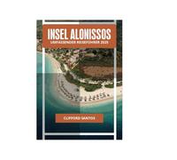 INSEL ALONISSOS UMFASSENDER REISEFÜHRER 2025