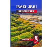 INSEL JEJU REISEFÜHRER 2026: Top-Attraktionen, versteckte Juwelen, lokales Essen, Wanderwege, Strände und praktische Tipps für Erstreisende