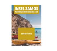 INSEL SAMOS AUSFÜHRLICHER REISEFÜHRER 2025