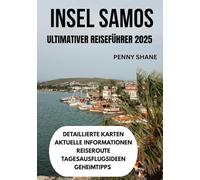 INSEL SAMOS ULTIMATIVER REISEFÜHRER 2025