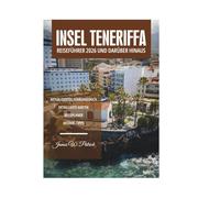 INSEL TENERIFFA REISEFÜHRER 2026 UND DARÜBER HINAUS