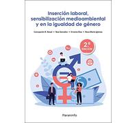 Insercin laboral, sensibilizacin medioambiental y en la igualdad de gnero