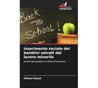 Inserimento sociale dei bambini salvati dal lavoro minorile: perché ogni bambino ha diritto all'istruzione