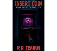 Insert Coin: No One Escapes the Final Level: 11 (Tales from the Nameless Abyss)