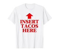 Insert Tacos Here Funny Arrow Taco Tuesday Cinco De Mayo Camiseta