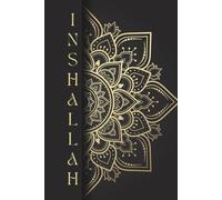 Inshallah: Growth & Gratitude Daily Journal for Muslim Women with Vision Boards, Mindfulness Charts, and Goal-Setting Tools