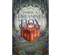 Inside a Dreaming Box: A Clean & Wholesome Sleeping Beauty Romance set in the Land of Oz (A Wholesome Romance in Oz)