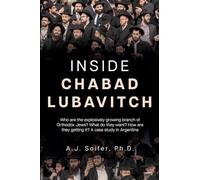 Inside Chabad Lubavitch: Who are the explosively growing branch of Orthodox Jews? What do they want? How are they getting it? A case study in Argentina