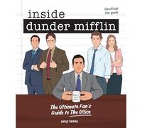 INSIDE DUNDER MIFFLIN ULT FANS GUIDE TO OFFICE HC: The Ultimate Fan's Guide to The Office