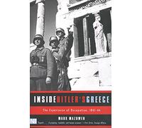 Inside Hitler's Greece: The Experience of Occupation, 1941-44 (Nota Bene)