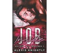 Inside Job: A Billionaire Fake Fiancé Romance: Special Edition (Silicon Billionaires Special Edition)