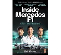 Inside Mercedes F1: The exclusive, must-read story of one of the most successful Formula 1 Teams