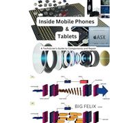 Inside Mobile Phones & Tablets: A Technician’s Guide to Components and Repair