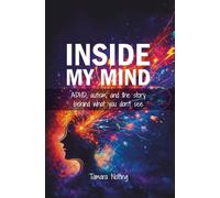 Inside My Mind: ADHD, autism, and the story behind what you don't see