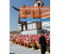 Inside North Korea: Volume 1