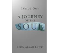Inside Out: A Journey of the Soul