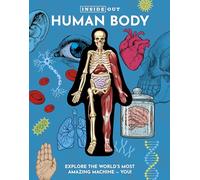 Inside Out Human Body: Explore the World's Most Amazing Machine - You! (Inside Out, Chartwell)