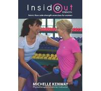 Inside Out Strength - Pelvic Floor Safe Strength Exercises For Women by Michelle Kenway