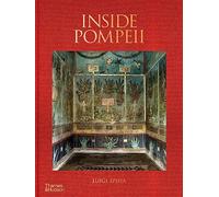 Inside Pompeii - A Financial Times Best Book of 2023