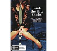 Inside the 50 Shades: Real Women Confess ( Inside the Fifty Shades ) [ NON-USA FORMAT, PAL, Reg.0 Import - Australia ]