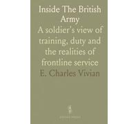 Inside The British Army: A soldier's view of training, duty and the realities of frontline service