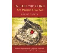 Inside the Core: The Passion Lives On
