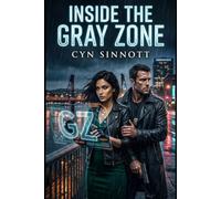 Inside the Gray Zone: 1 (The Obsidian Gate Files)