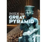 Inside the Great Pyramid (Secrets of Ancient Egypt)