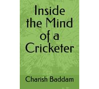 Inside the Mind of a Cricketer