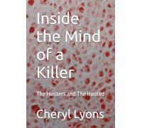 Inside the Mind of a Killer: The Hunters and The Hunted