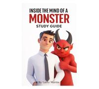 Inside the Mind of a Monster Study Guide (Relentless Study Guides)