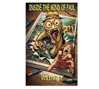 INSIDE THE MIND OF PAUL VOLUME 1