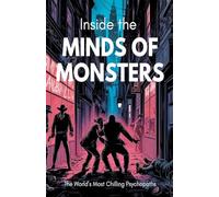 Inside the Minds of Monsters