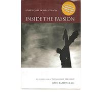 Inside the Passion: An Insider's Look at the Passion of the Christ