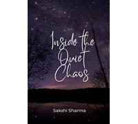Inside The Quiet Chaos: What I Wrote When the World Was Too Loud