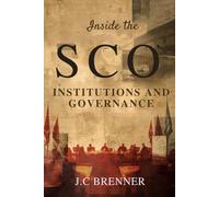 Inside the SCO Institutions and Governance (A New Blueprint for Prosperity)