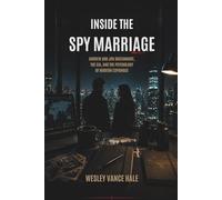 Inside the Spy Marriage: Andrew and Jihi Bustamante, the CIA, and the Psychology of Modern Espionage